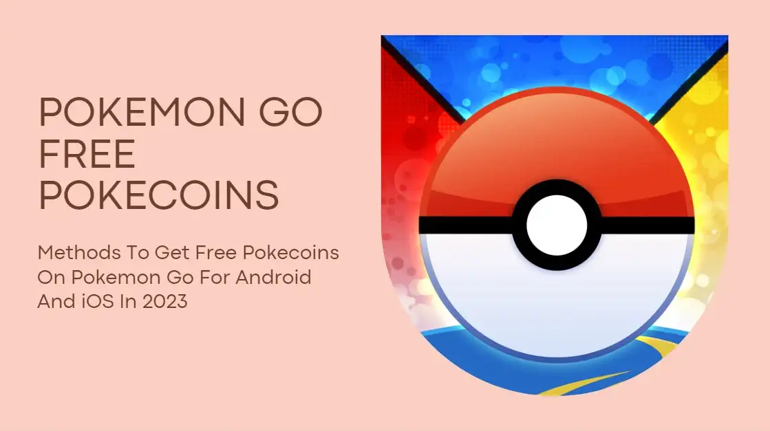 pokemon go free pokecoins